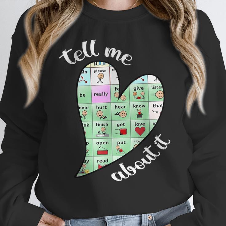 Tell Me About It Speech Pathology Aac Sped Teacher Women Crewneck Sweatshirt, funny design Tell Me About It Speech Pathology Aac Sped Teacher Women Crewneck Sweatshirt, funny design