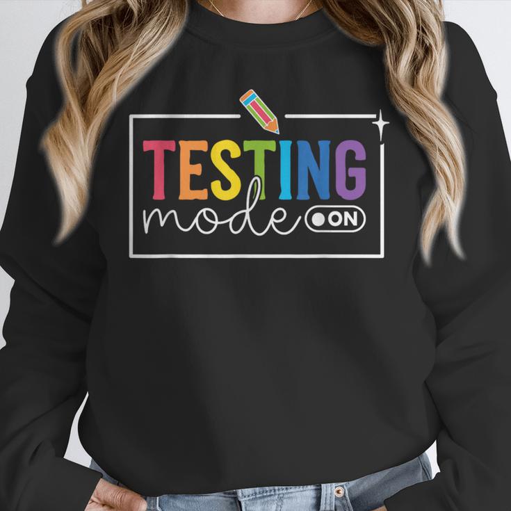 Testing Mode On Testing Day Motivational Teacher Kids Women Crewneck Sweatshirt, funny design Testing Mode On Testing Day Motivational Teacher Kids Women Crewneck Sweatshirt, funny design