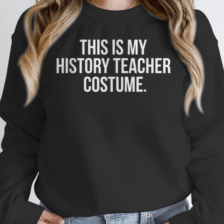 This Is My History Teacher Costume Halloween T Shirt Men Women Kids Women Crewneck Sweatshirt, History Teacher Gifts, funny design This Is My History Teacher Costume Halloween T Shirt Men Women Kids Women Crewneck Sweatshirt, History Teacher Gifts, funny design