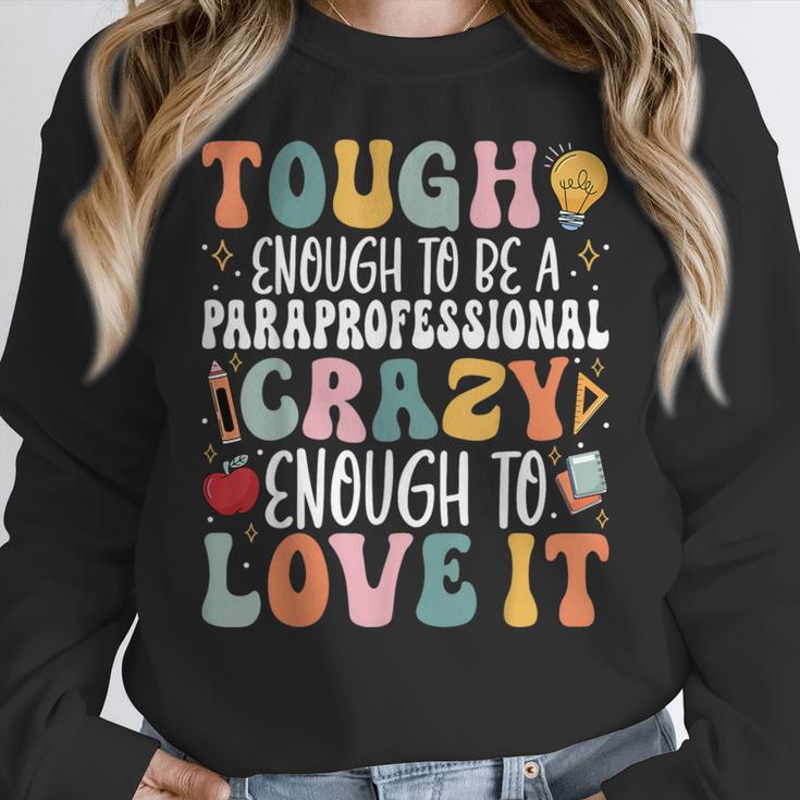 Tough Enough To Be a Paraprofessional Groovy Sped Teacher Women Crewneck Sweatshirt, Groovy Teacher Gifts, funny design Tough Enough To Be a Paraprofessional Groovy Sped Teacher Women Crewneck Sweatshirt, Groovy Teacher Gifts, funny design