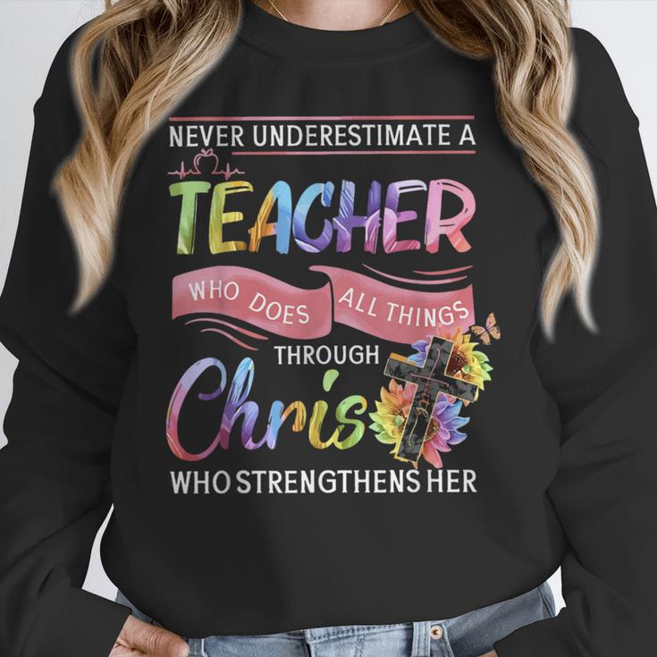Never Underestimate A Teacher Does All Things Through Christ For Men Women Women Crewneck Sweatshirt, funny design Never Underestimate A Teacher Does All Things Through Christ For Men Women Women Crewneck Sweatshirt, funny design