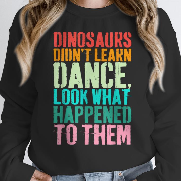 Vintage Dinosaurs Didn't Learn Dance Dance Teacher Women Crewneck Sweatshirt, funny design Vintage Dinosaurs Didn't Learn Dance Dance Teacher Women Crewneck Sweatshirt, funny design