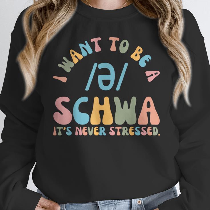 I Want To Be a SCHWA It's Never Stressed Reading Teacher Women Crewneck Sweatshirt, funny design