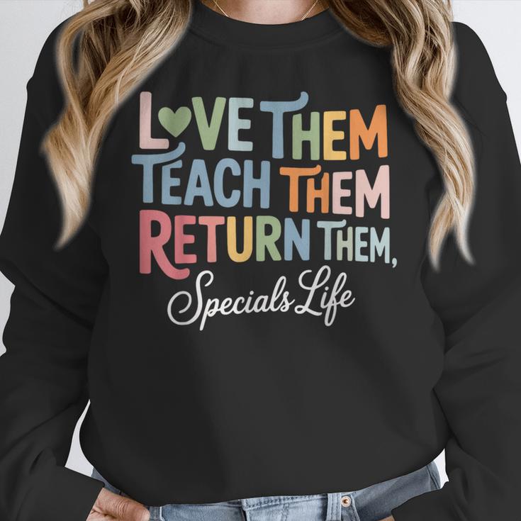 Women Teach Them Love Them Return Them Specials Teacher Life Women Crewneck Sweatshirt, funny design Women Teach Them Love Them Return Them Specials Teacher Life Women Crewneck Sweatshirt, funny design