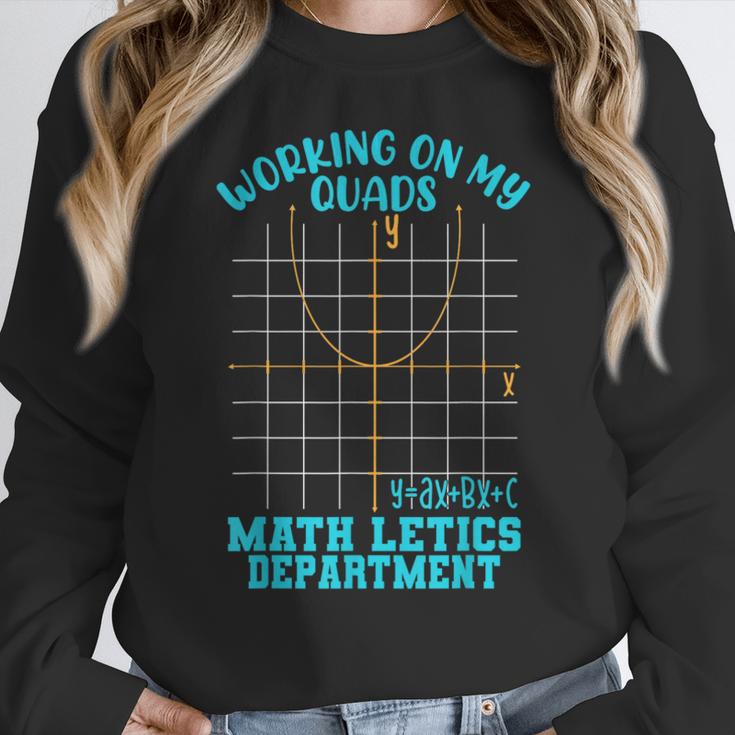 Working On My Quads Algebra Math Teacher Humor Women Crewneck Sweatshirt, funny design Working On My Quads Algebra Math Teacher Humor Women Crewneck Sweatshirt, funny design