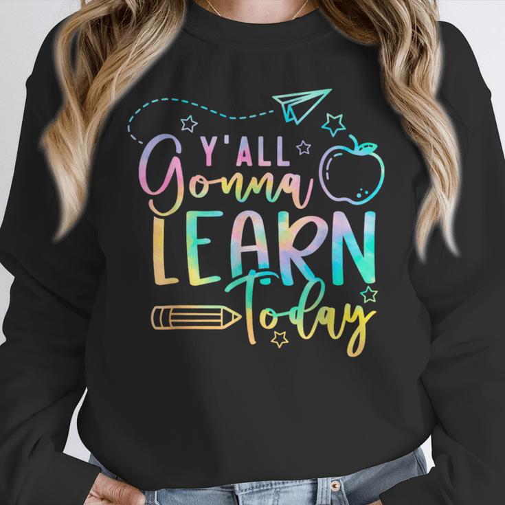 Y'All Gonna Learn Today Back To School Teacher Kids Women Crewneck Sweatshirt, funny design