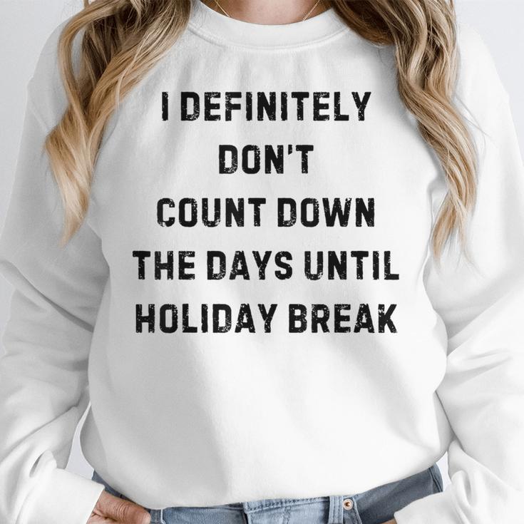 Back To School Teacher Outfit I Definitely Don't Count Down Holiday Break Lie Party Women Crewneck Sweatshirt, funny design Back To School Teacher Outfit I Definitely Don't Count Down Holiday Break Lie Party Women Crewneck Sweatshirt, funny design