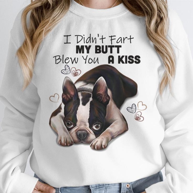 Boston Terrier Shirt I Didn't Fart My Butt Blew You A Kiss Women Crewneck Sweatshirt, funny design