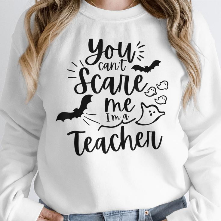 You Can't Scare Me I'm a Teacher Women Crewneck Sweatshirt, funny design You Can't Scare Me I'm a Teacher Women Crewneck Sweatshirt, funny design
