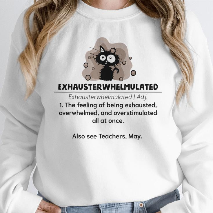 Cat Exhausted Teacher Exhausterwhelmulated Definition Women Crewneck Sweatshirt, funny design Cat Exhausted Teacher Exhausterwhelmulated Definition Women Crewneck Sweatshirt, funny design