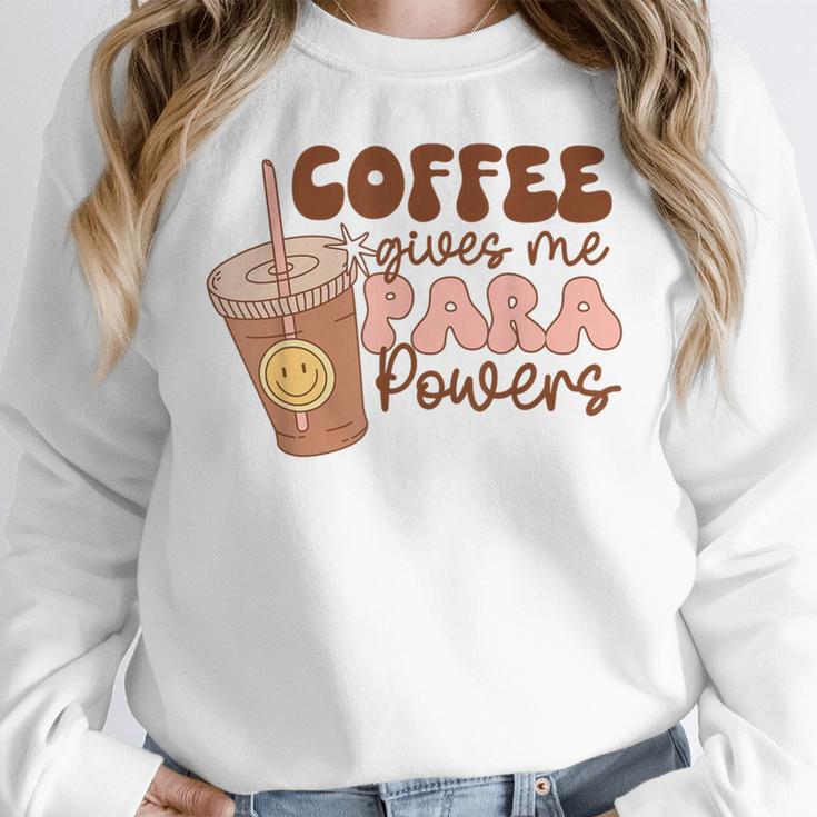 Coffee Gives Me Para Powers Parapro Teacher Squad Women Crewneck Sweatshirt, funny design Coffee Gives Me Para Powers Parapro Teacher Squad Women Crewneck Sweatshirt, funny design