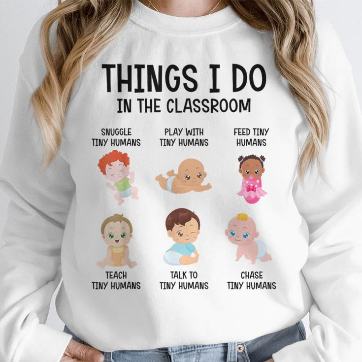 Daycare Preschool Infant Teacher Thing I Do In The Classroom Women Crewneck Sweatshirt, funny design