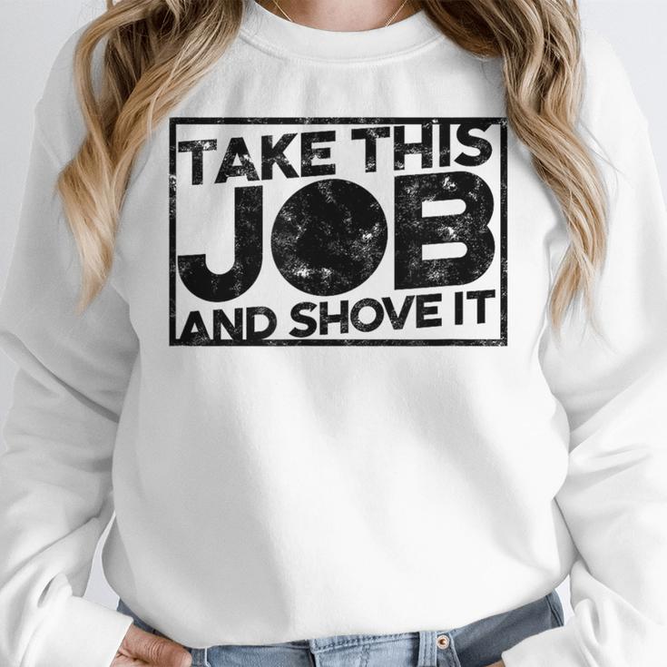 Take This Job And Shove It Teacher And Technician Work For Men Women Women Crewneck Sweatshirt, funny design Take This Job And Shove It Teacher And Technician Work For Men Women Women Crewneck Sweatshirt, funny design