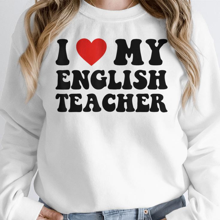 I Love My English Teacher Heart English Language Teachers For Men Women Kids Women Crewneck Sweatshirt, English Teacher Gifts, funny design
