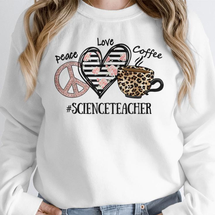 Peace Love Coffee Science Teacher Women Crewneck Sweatshirt, Science Teacher Gifts, funny design