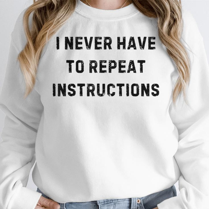 I Never Have To Repeat Instructions Teacher Lie Party Women Crewneck Sweatshirt, funny design I Never Have To Repeat Instructions Teacher Lie Party Women Crewneck Sweatshirt, funny design