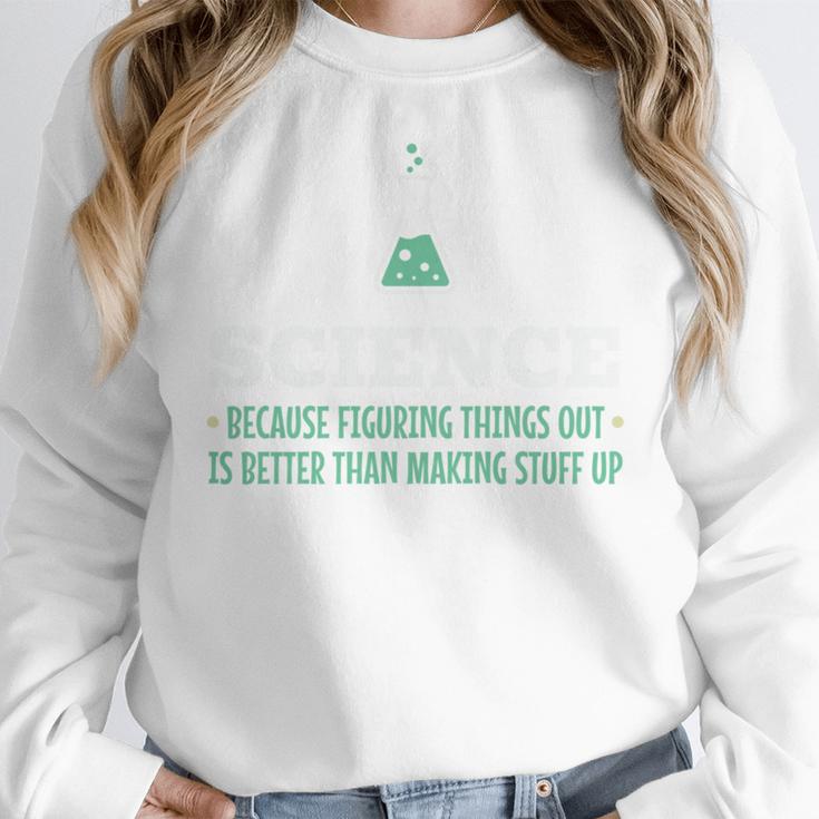 Science Because Figuring Things Out Better Student Teacher Women Crewneck Sweatshirt, Science Teacher Gifts, funny design Science Because Figuring Things Out Better Student Teacher Women Crewneck Sweatshirt, Science Teacher Gifts, funny design