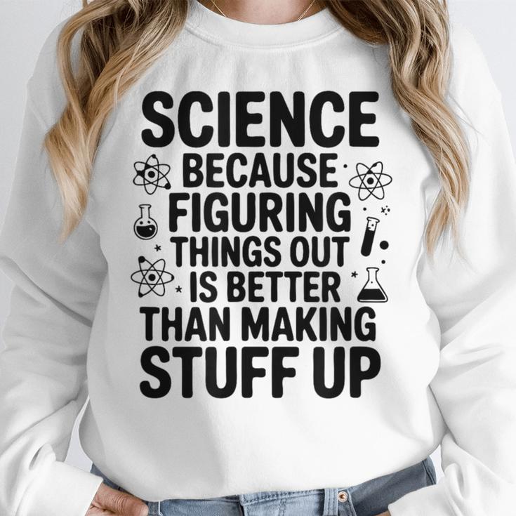 Science Because Figuring Things Out Teacher Scientific Adult Women Crewneck Sweatshirt, Science Teacher Gifts, funny design Science Because Figuring Things Out Teacher Scientific Adult Women Crewneck Sweatshirt, Science Teacher Gifts, funny design
