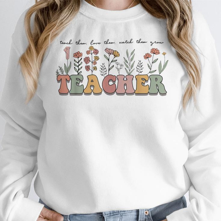 Teach Them Love Them Watch Them Grow Teacher Women Crewneck Sweatshirt, funny design Teach Them Love Them Watch Them Grow Teacher Women Crewneck Sweatshirt, funny design