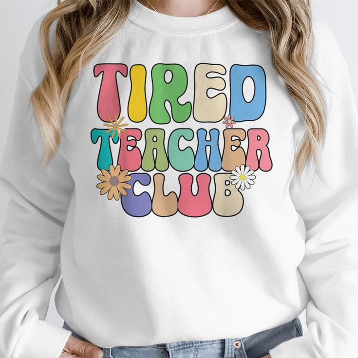 Tired Teachers Club Groovy Teachers Back To School Women Crewneck Sweatshirt, funny design Tired Teachers Club Groovy Teachers Back To School Women Crewneck Sweatshirt, funny design