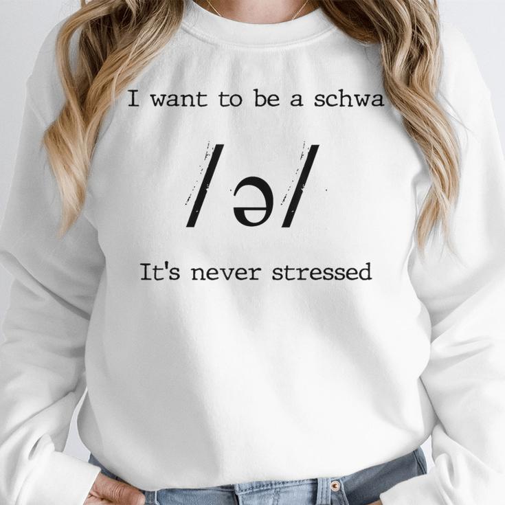 I Want To Be A Schwa It's Never Stressed Reading Teacher For Men Girls Kids Women Crewneck Sweatshirt, funny design