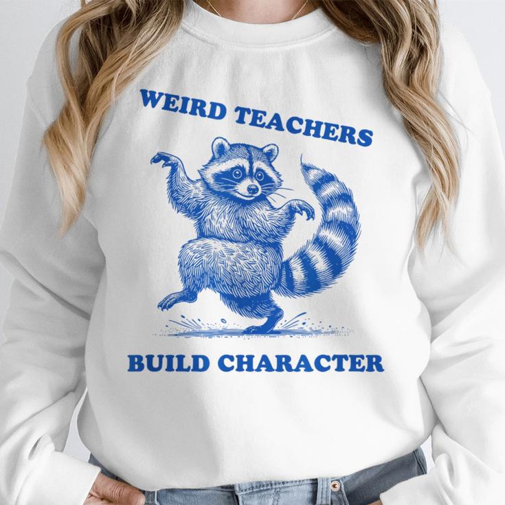 Weird Teachers Build Character Shirt Raccoon Dancing Women Crewneck Sweatshirt, funny design Weird Teachers Build Character Shirt Raccoon Dancing Women Crewneck Sweatshirt, funny design