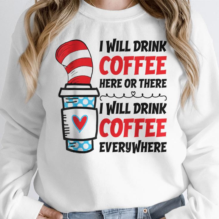 I Will Drink Coffee Here Or There Funny Teacher Teaching Men Women Girls Kids Women Crewneck Sweatshirt, funny design