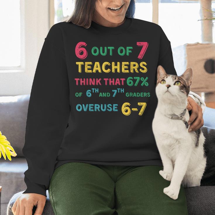 67 Teacher Middle School Teacher 6 7 Overuse 67 Women Crewneck Sweatshirt, gift for family, gift for coworker 67 Teacher Middle School Teacher 6 7 Overuse 67 Women Crewneck Sweatshirt, gift for family, gift for coworker