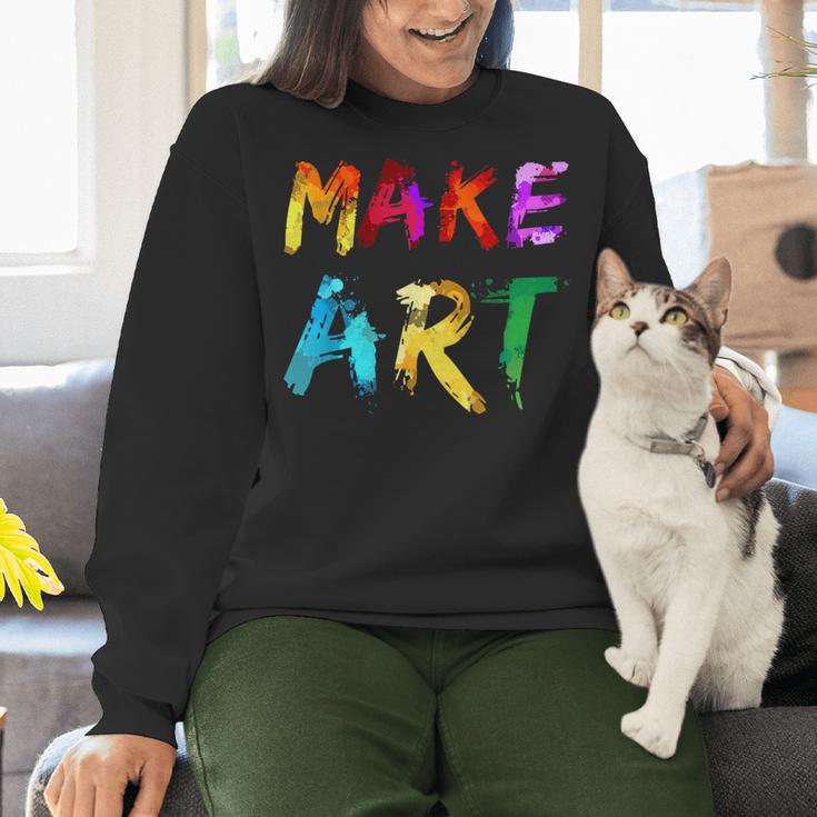 Make Art Painter Artist Teacher Artsy Men Women Kids Women Crewneck Sweatshirt, gift for family, gift for coworker