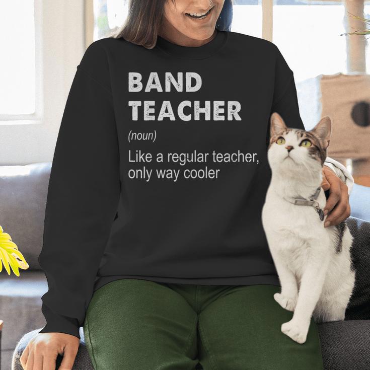 Band Teacher Definition Teaching School Teacher Women Crewneck Sweatshirt, gift for family, gift for coworker
