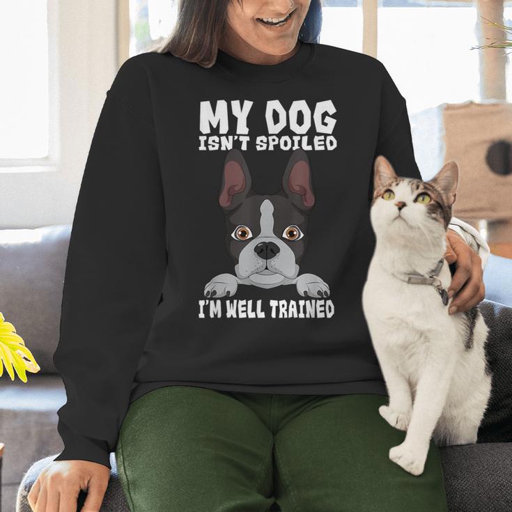 Boston Terrier American Gentleman Dog Lover I'm Well Trained Women Crewneck Sweatshirt, American Boston Terrier Sweatshirts, gift for family, gift for coworker