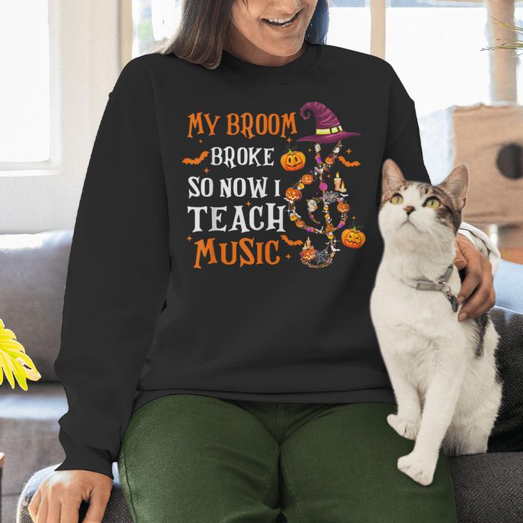 My Broom Broke So Now I Teach Music Teacher Halloween Women Crewneck Sweatshirt, gift for family, gift for coworker My Broom Broke So Now I Teach Music Teacher Halloween Women Crewneck Sweatshirt, gift for family, gift for coworker