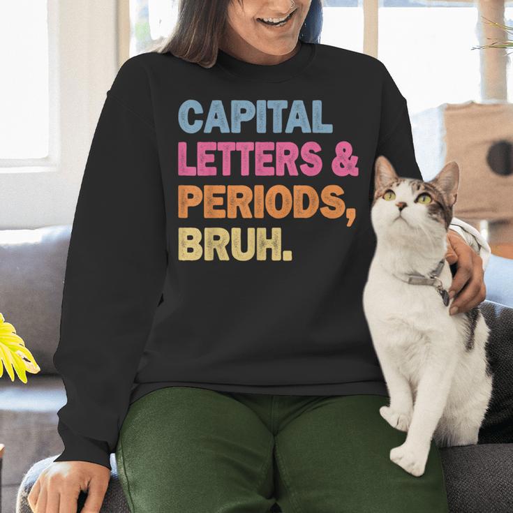 Capital Letters And Periods Bruh Teacher Bruh Teache Women Crewneck Sweatshirt, gift for family, gift for coworker Capital Letters And Periods Bruh Teacher Bruh Teache Women Crewneck Sweatshirt, gift for family, gift for coworker