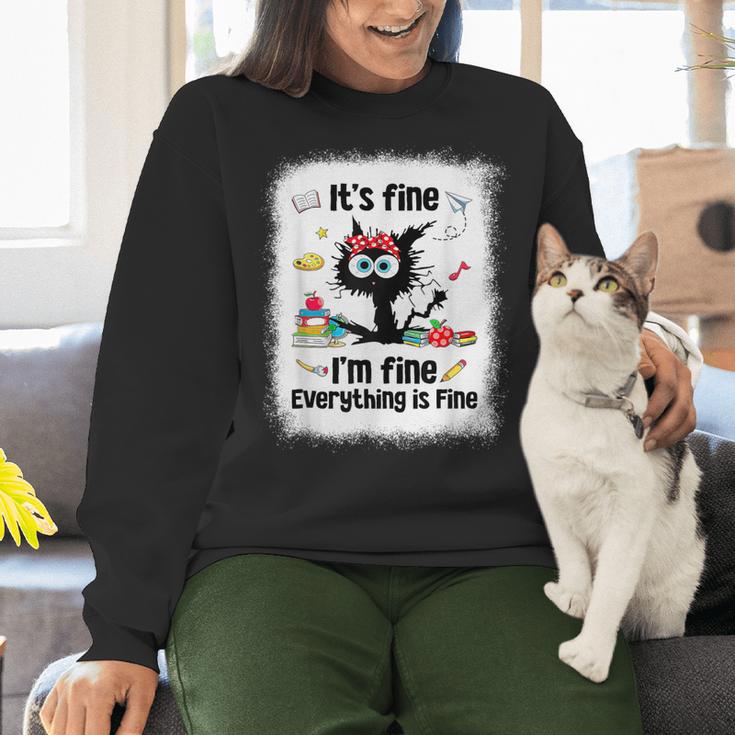 Cat It's Fine I'm Fine Everything Is Fine Teacher Life Women Crewneck Sweatshirt, gift for family, gift for coworker Cat It's Fine I'm Fine Everything Is Fine Teacher Life Women Crewneck Sweatshirt, gift for family, gift for coworker
