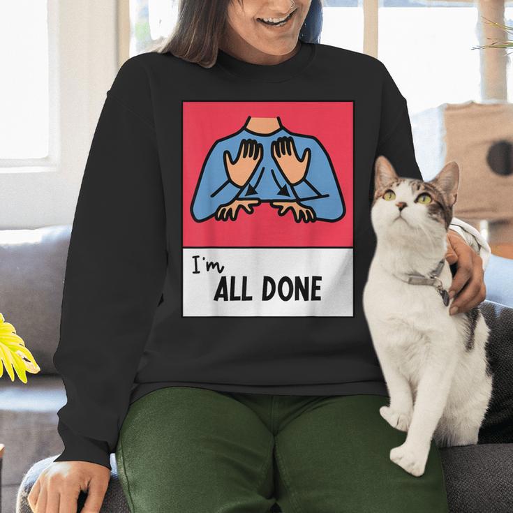 All Done Sped Teacher ASL Teacher Neurodiversity Hand Sign Women Crewneck Sweatshirt, gift for family, gift for coworker All Done Sped Teacher ASL Teacher Neurodiversity Hand Sign Women Crewneck Sweatshirt, gift for family, gift for coworker