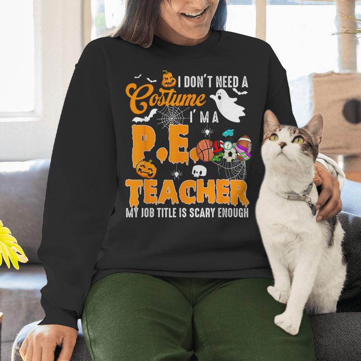I Don't Need a Costume I'm A PE Teacher Halloween Costume Women Crewneck Sweatshirt, Pe Teacher Sweatshirts, gift for family, gift for coworker I Don't Need a Costume I'm A PE Teacher Halloween Costume Women Crewneck Sweatshirt, Pe Teacher Sweatshirts, gift for family, gift for coworker