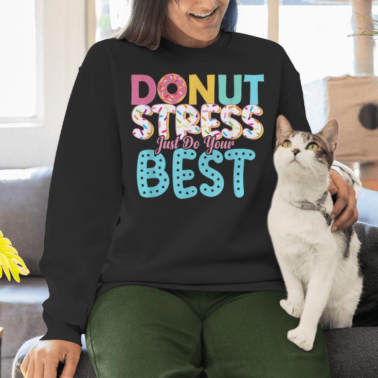 Donut Stress Just Do Your Best Teachers Testing Day For Men Women Girls Kids Women Crewneck Sweatshirt, gift for family, gift for coworker Donut Stress Just Do Your Best Teachers Testing Day For Men Women Girls Kids Women Crewneck Sweatshirt, gift for family, gift for coworker