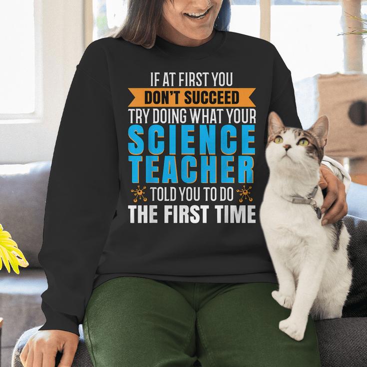 If At First You Don't Succeed Try Doing What Science Teacher Women Crewneck Sweatshirt, Science Teacher Sweatshirts, gift for family, gift for coworker If At First You Don't Succeed Try Doing What Science Teacher Women Crewneck Sweatshirt, Science Teacher Sweatshirts, gift for family, gift for coworker