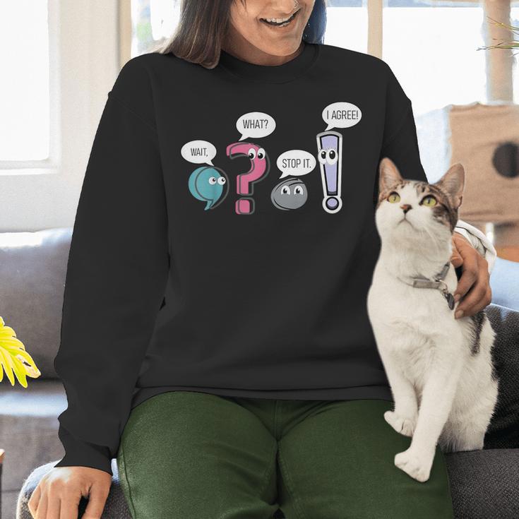 Grammar TeacherWait What Stop It I Agree Women Crewneck Sweatshirt, gift for family, gift for coworker