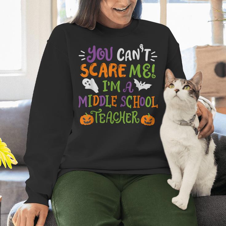 Halloween You Cant Scare Me Im A Middle School Teacher Women Crewneck Sweatshirt, gift for family, gift for coworker Halloween You Cant Scare Me Im A Middle School Teacher Women Crewneck Sweatshirt, gift for family, gift for coworker