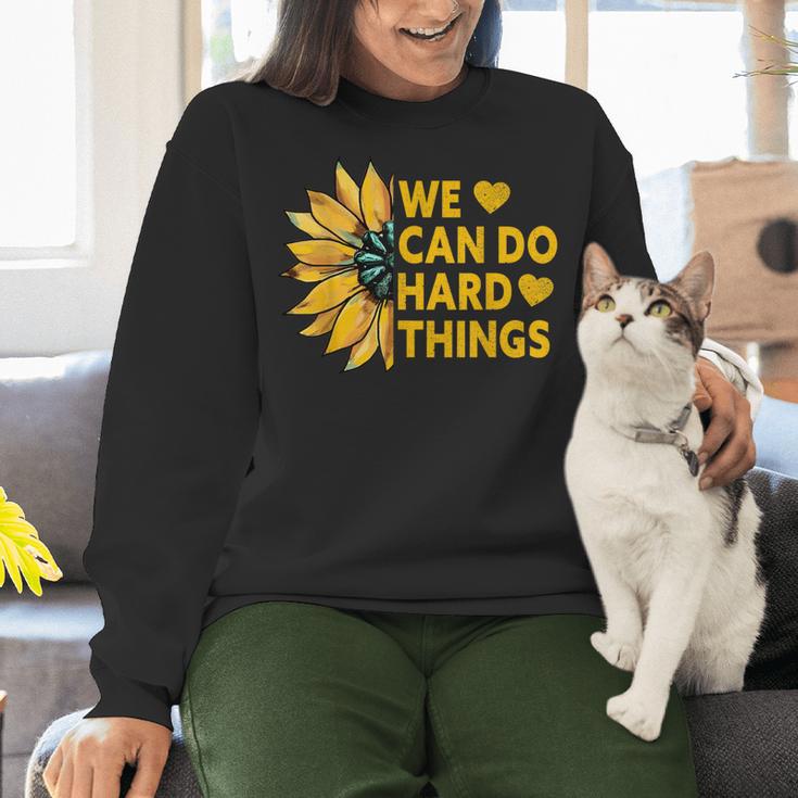 We Can Do Hard Things Kids Teacher Back To School Women Crewneck Sweatshirt, gift for family, gift for coworker