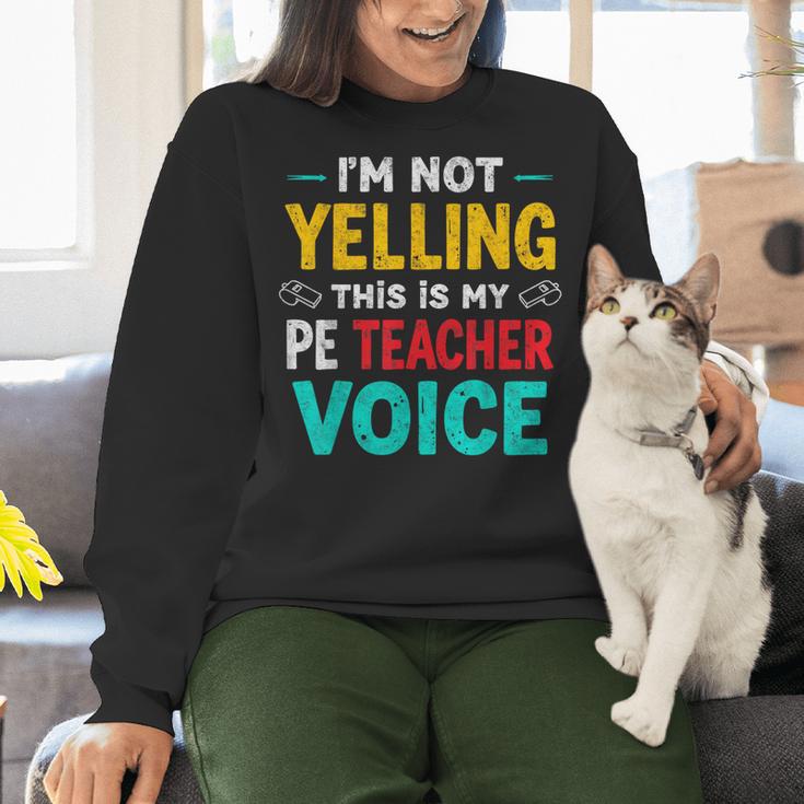 I’m Not Yelling This Is My PE School Teacher Voice I Teach Women Crewneck Sweatshirt, Pe Teacher Sweatshirts, gift for family, gift for coworker I’m Not Yelling This Is My PE School Teacher Voice I Teach Women Crewneck Sweatshirt, Pe Teacher Sweatshirts, gift for family, gift for coworker