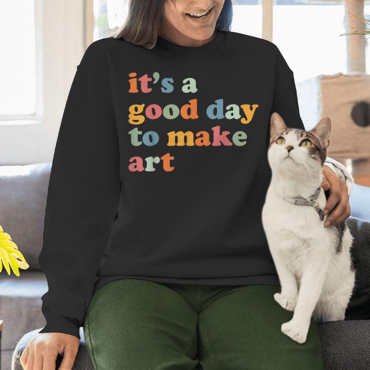 It's A Good Day To Make Some Art Artist Art Teacher Women Crewneck Sweatshirt, gift for family, gift for coworker