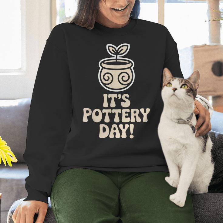 Its Pottery Day Clay Craft Ceramic Hobby Artisan Art Teacher Women Crewneck Sweatshirt, gift for family, gift for coworker