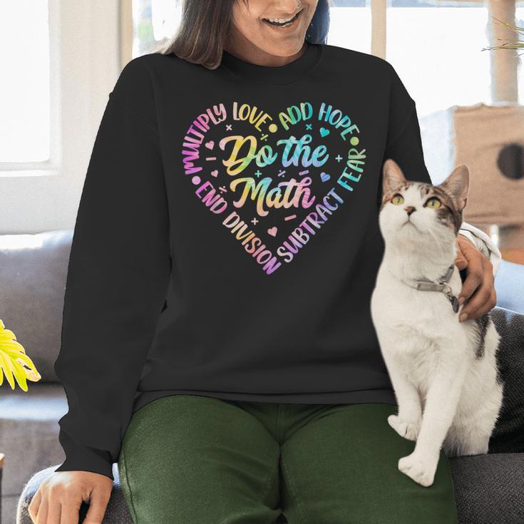 Do The Math Multiply Love Add Hope Math Teacher Tie Dye Women Crewneck Sweatshirt, gift for family, gift for coworker Do The Math Multiply Love Add Hope Math Teacher Tie Dye Women Crewneck Sweatshirt, gift for family, gift for coworker
