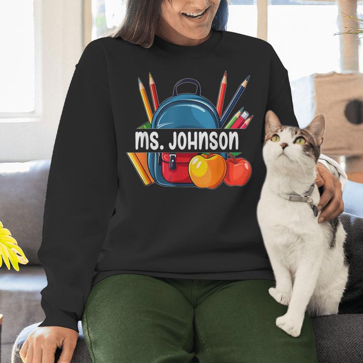 Ms Johnson Personalized Name Back To School Teacher For Men Women Kids Women Crewneck Sweatshirt, gift for family, gift for coworker