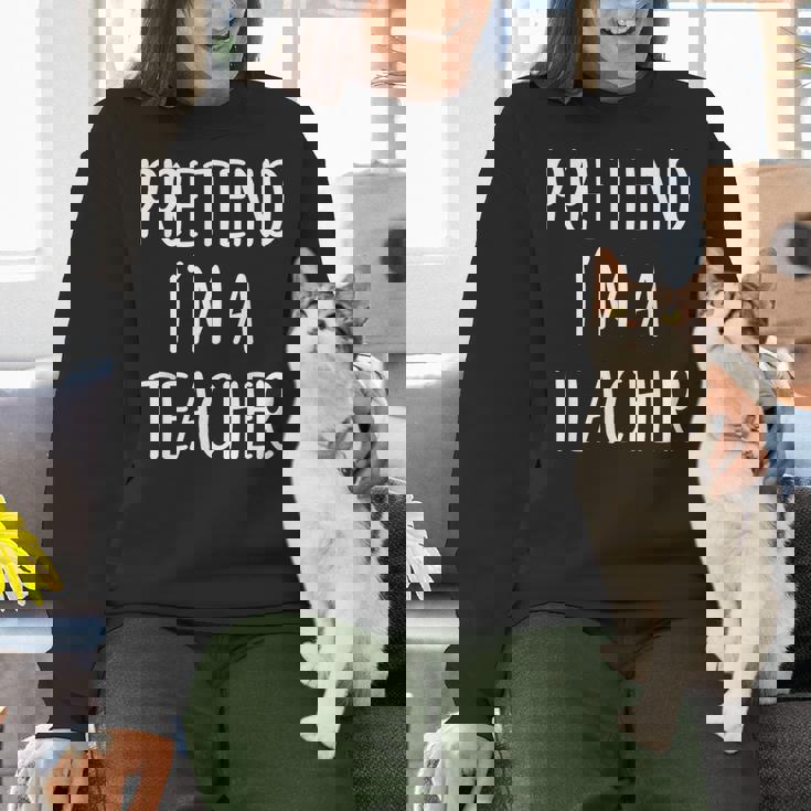 Pretend I&#x27;m A Teacher Costume Halloween Easy Adult Kid Women Crewneck Sweatshirt, gift for family, gift for coworker