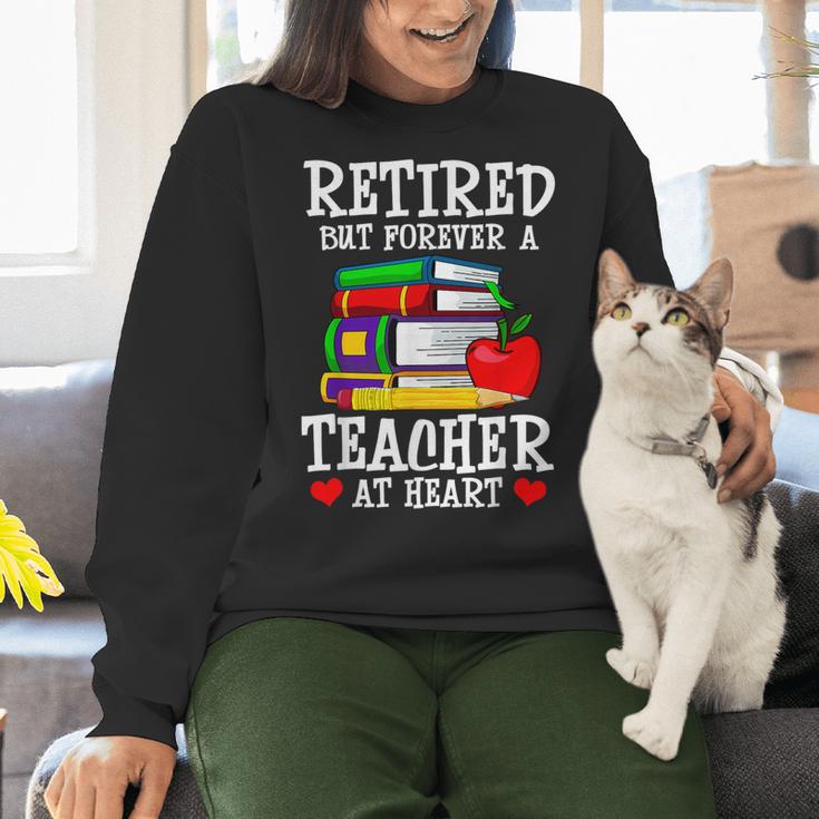 Retired But Forever a Teacher At Heart Teacher Retirement Women Crewneck Sweatshirt, gift for family, gift for coworker
