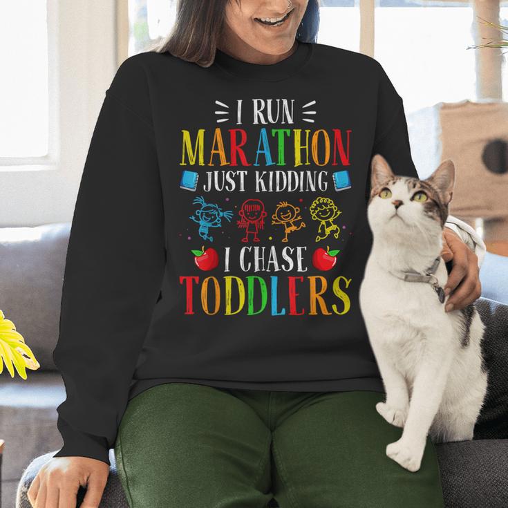 I Run Marathon Just Kidding I Chase Toddlers Teacher Women Crewneck Sweatshirt, gift for family, gift for coworker I Run Marathon Just Kidding I Chase Toddlers Teacher Women Crewneck Sweatshirt, gift for family, gift for coworker