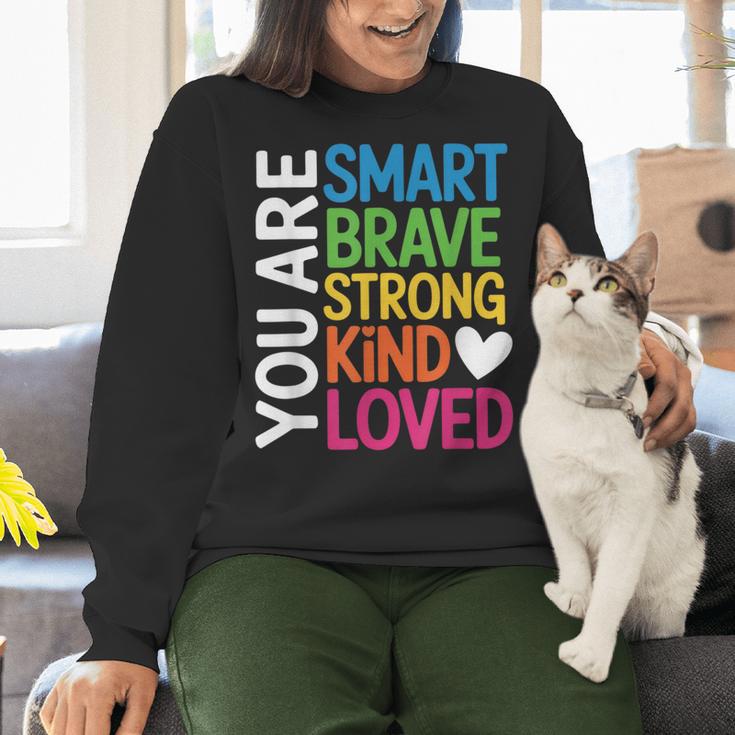 You Are SMART BRAVE STRONG KIND LOVED MOTIVATION TEACHER KID Women Crewneck Sweatshirt, gift for family, gift for coworker You Are SMART BRAVE STRONG KIND LOVED MOTIVATION TEACHER KID Women Crewneck Sweatshirt, gift for family, gift for coworker